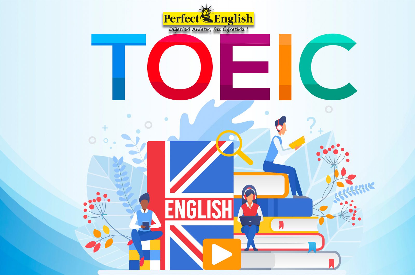 TOEIC Sınav Soruları %100 Başarı için,Ankara İngilizce Kursu 1 TOEIC Sınav Soruları-TOEIC Sınavı-ankara ingilizce kursları perfect english